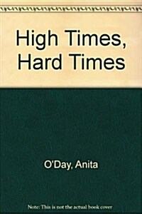 High Times Hard Times (Mass Market Paperback)