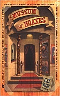 The Museum of Hoaxes (Hardcover, First Edition)