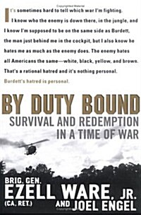 By Duty Bound: Survival and Redemption in a Time of War (Hardcover, First Edition)