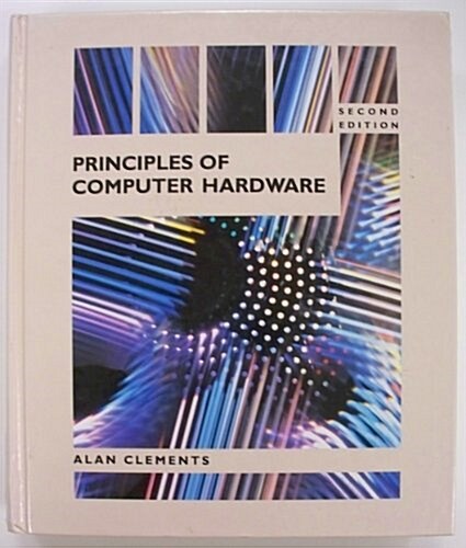 Principles of Computer Hardware (Hardcover, 2)