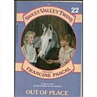 Out of Place (Sweet Valley Twins, No. 22) (Paperback)