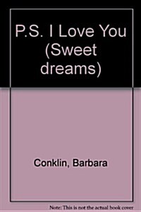 PS I Love You (Sweet Dreams Series #1) (Paperback)