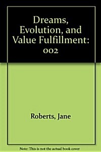 Dreams, Evolution, and Value Fulfillment, Vol. 2 (Mass Market Paperback)