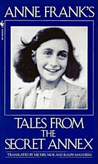 Anne Franks Tales from the Secret Annex (Paperback, Reprint)