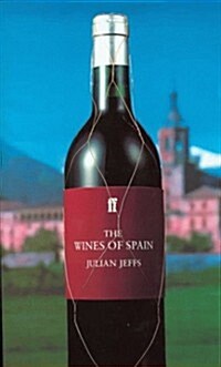 The Wines of Spain (Faber Books on Wine) (Hardcover)