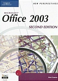 New Perspectives on Microsoft Office 2003, First Course, Second Edition (New Perspectives (Course Technology Paperback)) (Spiral-bound, 2)