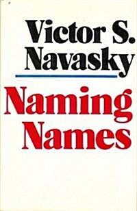 Naming Names (Hardcover, First Edition)