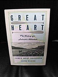 Great Heart: the History of a Labrador Adventure (Hardcover, First Edition)