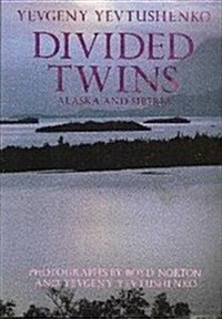 Divided Twins: Alaska/Siberia (Hardcover, First Edition)