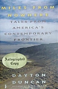 Miles from Nowhere: Tales from Americas Contemporary Frontier (Hardcover)
