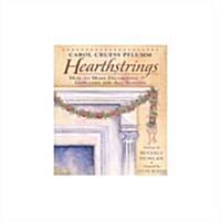 Hearthstrings: How to Make Decorative Garlands for All Seasons (Hardcover, First Edition)