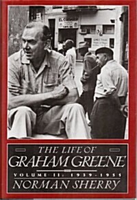 The Life of Graham Greene: Volume Two: 1939-1955 (Hardcover)