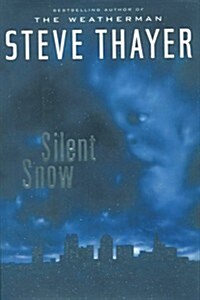 Silent Snow (Hardcover, First Edition)