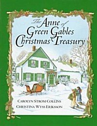 The Anne of Green Gables Christmas Treasury (Hardcover, First Edition)