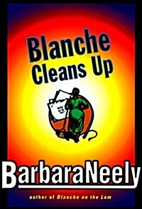 Blanche Cleans Up (Hardcover, First Edition)