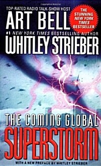 The Coming Global Superstorm (Mass Market Paperback, 1St Edition)