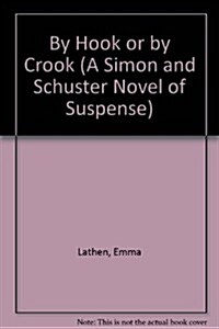 By Hook or By Crook) (Hardcover, 1st)