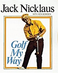 [중고] Golf My Way (Paperback)