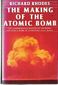 The Making of the Atomic Bomb (Hardcover, 1st)