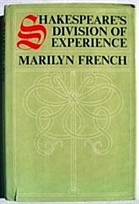 Shakespeares Division of Experience (Hardcover, First Edition)