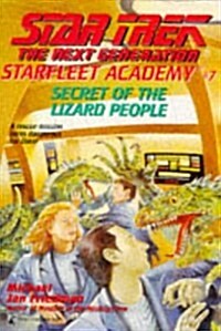 Secret of the Lizard People (Star Trek, The Next Generation: Starfleet Academy No. 7) (Paperback, 1st Edition - 1st Printing)