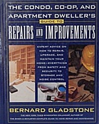 The Condo, Co-Op, and Apartment Dwellers Guide to Repairs and Improvements (Hardcover)