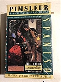 Pimsleur Language Program: Intermediate Spanish (Audio Cassette)