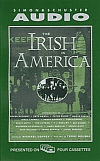 The IRISH IN AMERICA: A History (Pbs Documentary Series) (Audio Cassette, Abridged)