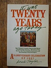 It Was Twenty Years Ago Today (Paperback, First Printing - First Thus)