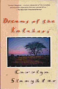 Dreams of the Kalahari (Paperback, Reprint)