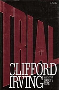 Trial: A Novel (Hardcover, First Edition)