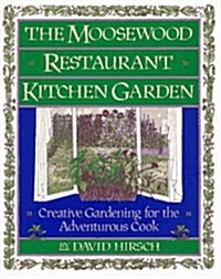 Moosewood Restaurant Kitchen Garden (Hardcover, First Edition)