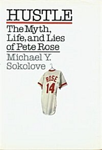 HUSTLE: MYTH AND LIFE OF PETE ROSE (Board book)