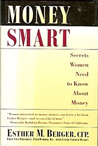 Money Smart: Secrets Women Need to Know About Money (Hardcover, 1ST)