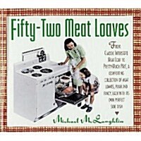 Fifty-Two Meat Loaves (Hardcover)