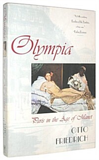 Olympia: Paris in the Age of Manet (Paperback)