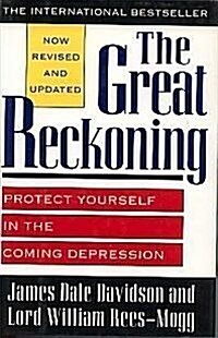 [중고] The Great Reckoning: Protect Yourself in the Coming Depression (Hardcover, Rev Upd Su)