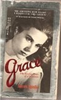 Grace: The Secret Lives of a Princess. An Intimate Biography of Grace Kelly (Mass Market Paperback)