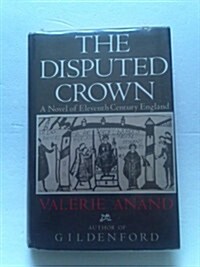 The Disputed Crown (Hardcover, First Edition)