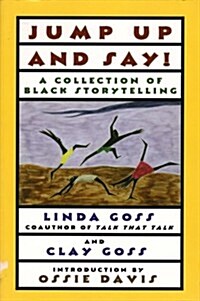 JUMP UP AND SAY: A Collection of Black Storytelling (Paperback)