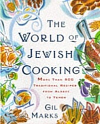 The World Of Jewish Cooking: More Than 400 Delectable Recipes from Jewish Communities (Hardcover, 0)