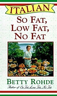 Italian So Fat, Low Fat, No Fat (Paperback, Spiral)
