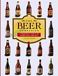 The Beer Companion: A Connoisseurs Guide to the Worlds Finest Craft Beer (Hardcover)