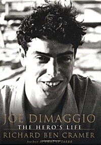 Joe DiMaggio: The Heros Life (Hardcover, First Edition, Deckle Edge)