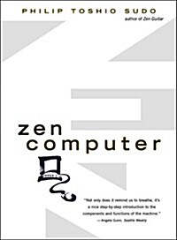 Zen Computer (Paperback, 1st)