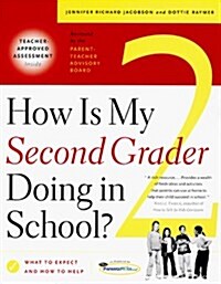 How Is My Second Grader Doing In School? What to Expect and How to Help (Paperback, 1st Fireside Ed)