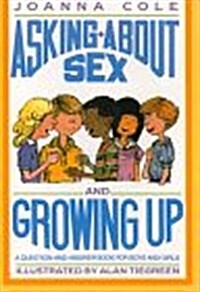 Asking about Sex and Growing Up: A Question-And-Answer Book for Boys and Girls (Hardcover, First Edition)