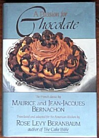 A Passion for Chocolate (Hardcover, 1st)