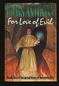 For Love of Evil (Incarnations of Immortality) (Hardcover, 1st)