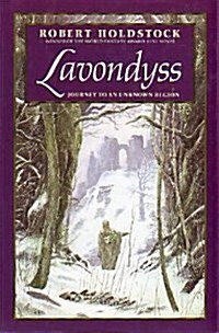 Lavondyss: Journey to an Unknown Region (Hardcover, 1st U.S. ed)